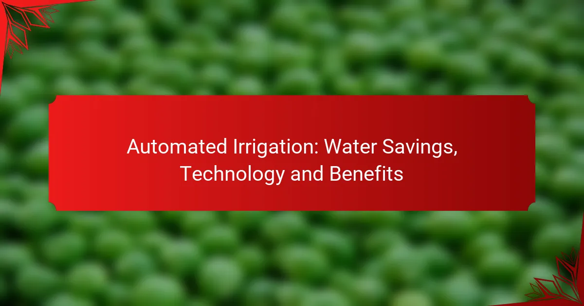 Automated Irrigation: Water Savings, Technology and Benefits