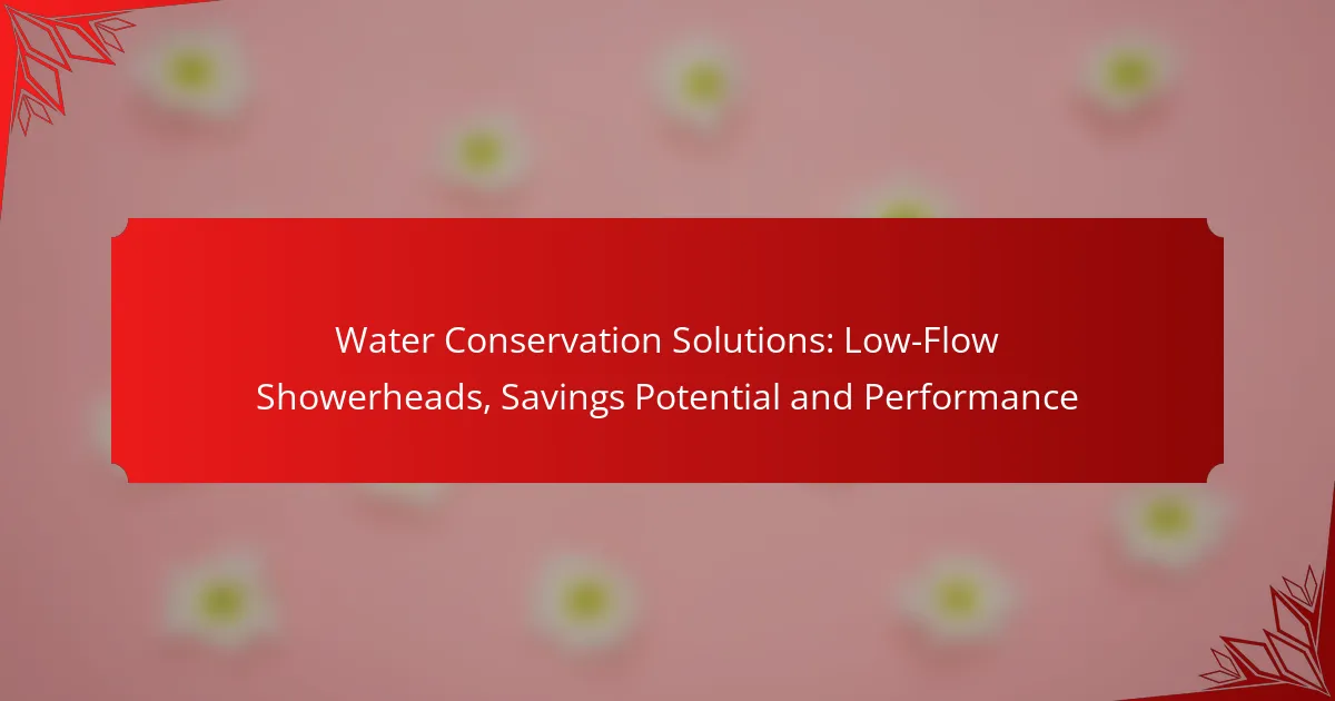 Water Conservation Solutions: Low-Flow Showerheads, Savings Potential and Performance