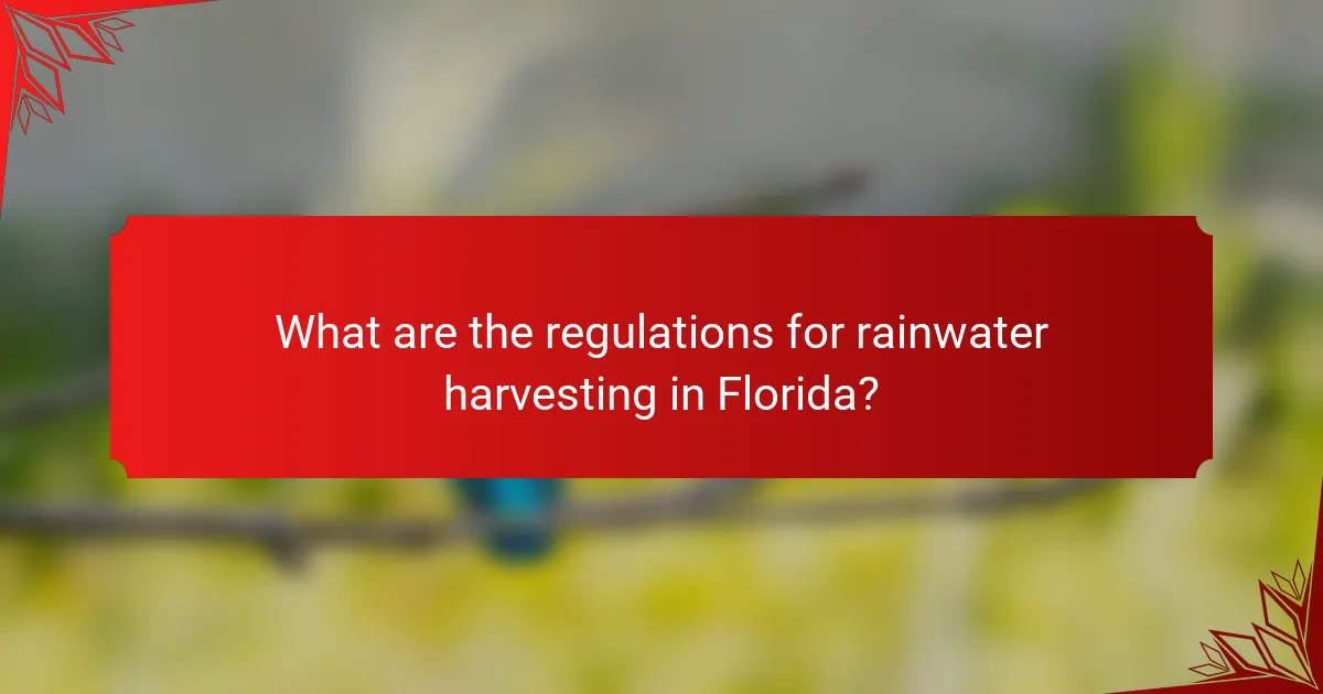What are the regulations for rainwater harvesting in Florida?